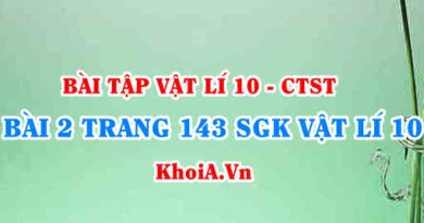 Bài 2 trang 143 SGK Vật lí 10 Chân trời sáng tạo